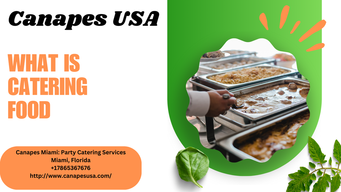 What Is Catering Food