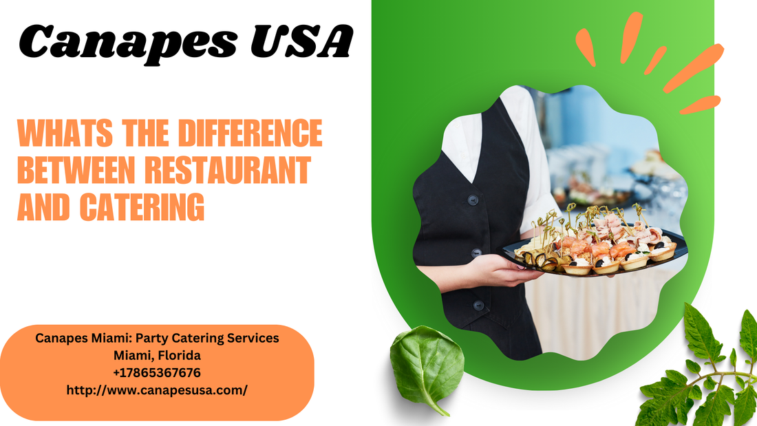 What’s the Difference Between Restaurant and Catering?