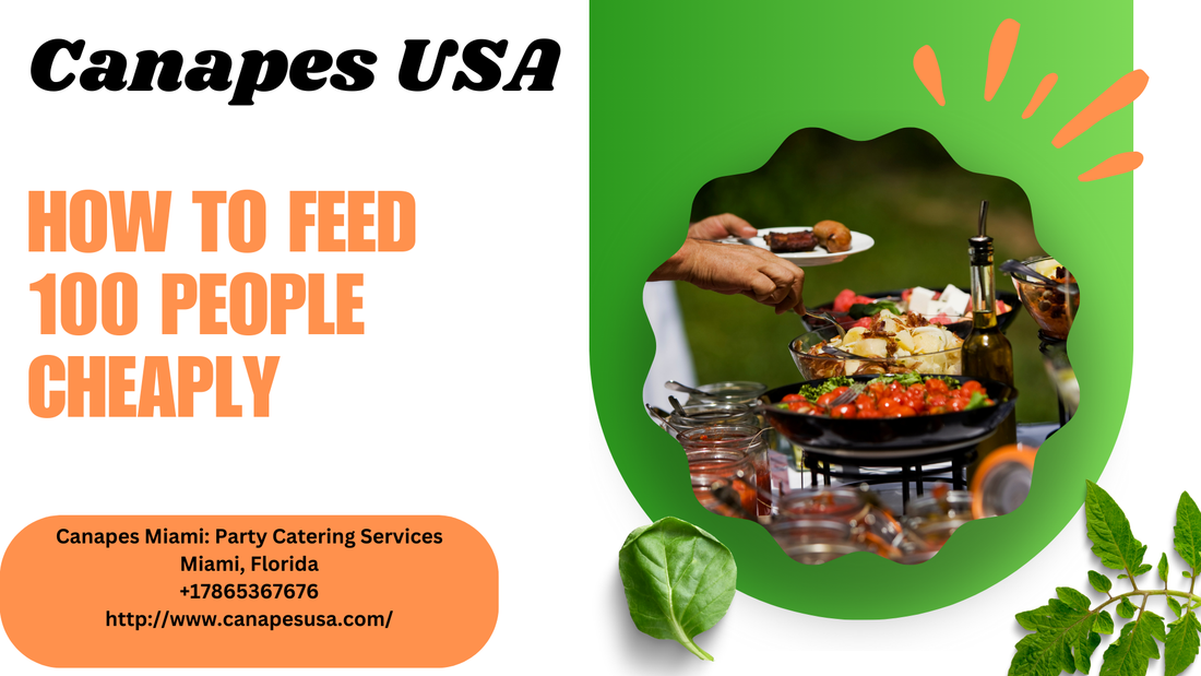How to Feed 100 People Cheaply?